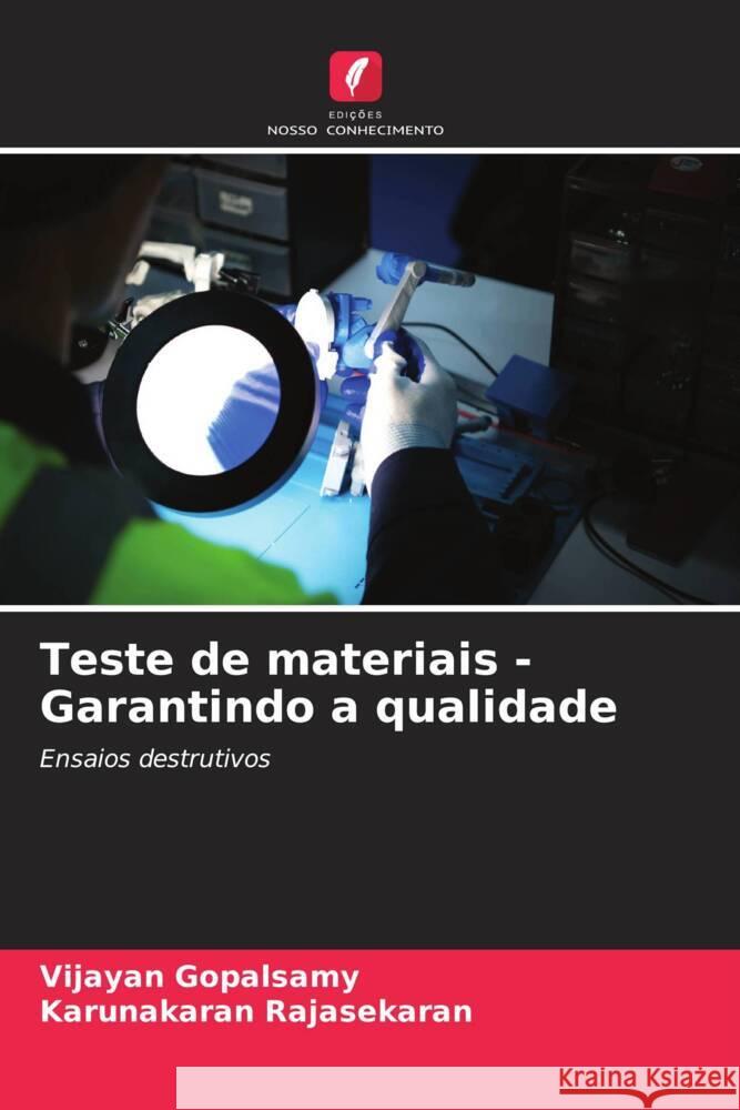 Teste de materiais - Garantindo a qualidade Gopalsamy, Vijayan, Rajasekaran, Karunakaran 9786206271628 Edições Nosso Conhecimento - książka