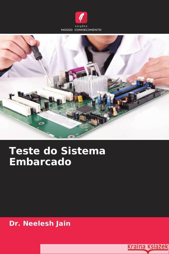 Teste do Sistema Embarcado Jain, Neelesh 9786205138878 Edições Nosso Conhecimento - książka