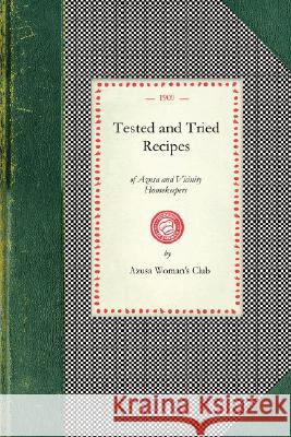 Tested and Tried Recipes of Azusa Calif.) . Azus 9781429011617 Applewood Books - książka