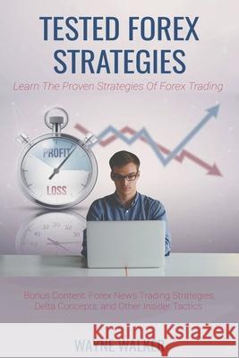 Tested Forex Strategies Walker Wayne Walker 9798201605445 Draft2Digital - książka