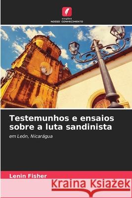 Testemunhos e ensaios sobre a luta sandinista Lenin Fisher 9783330500716 Edicoes Nosso Conhecimento - książka