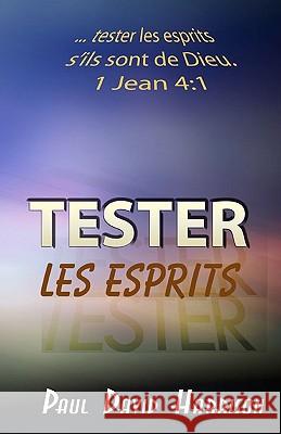 Tester Les Esprits Paul David Harrison Marie-Franoise Berna 9781452827957 Createspace - książka