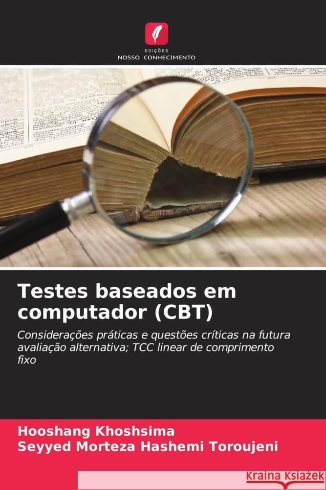 Testes baseados em computador (CBT) Hooshang Khoshsima Seyyed Morteza Hashem 9786206890058 Edicoes Nosso Conhecimento - książka