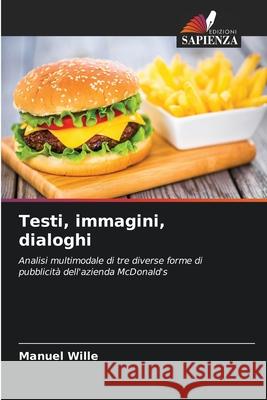 Testi, immagini, dialoghi Wille, Manuel 9786209653919 Edizioni Sapienza - książka