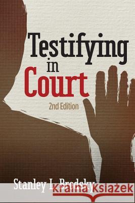 Testifying in Court : Guidelines and Maxims for the Expert Witness Stanley L. Brodsky 9781433812125 American Psychological Association (APA) - książka