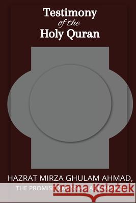 Testimon y of the Holy Quran Hadrat Mirza Ghula 9781848805705 Islam International Publications Ltd. - książka