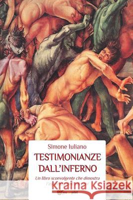 Testimonianze dall'Inferno Iuliano, Simone 9788866185642 Youcanprint Self-Publishing - książka