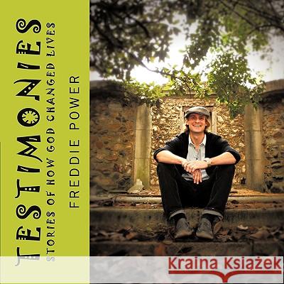 Testimonies Freddie Power 9781438943749 Authorhouse - książka
