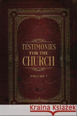 Testimonies for the Church Volume 7 Ellen G White   9781611041521 Waymark Books - książka