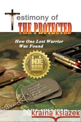 Testimony of The Protected Doug Milliken 9781498430470 Xulon Press - książka