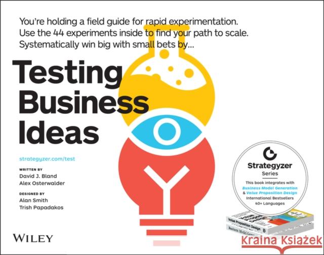 Testing Business Ideas: A Field Guide for Rapid Experimentation Alexander Osterwalder 9781119551447 John Wiley & Sons Inc - książka