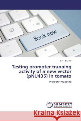 Testing promoter trapping activity of a new vector (pNU435) in tomato Biradar, S. S. 9783848429844 LAP Lambert Academic Publishing - książka