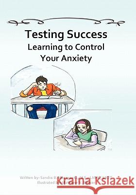 Testing Success: Learning to Control Your Anxiety Sandra Moenssen Matthew V. Mercer 9781439224564 Booksurge Publishing - książka