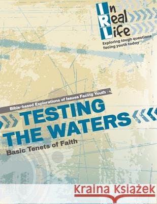 Testing the Waters: Basic Tenets of Faith The Pastoral Center 9781949628197 Pastoral Center - książka