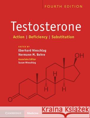 Testosterone: Action, Deficiency, Substitution Nieschlag, Eberhard 9781107012905  - książka