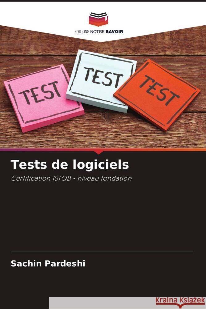 Tests de logiciels Pardeshi, Sachin 9786204461083 Editions Notre Savoir - książka