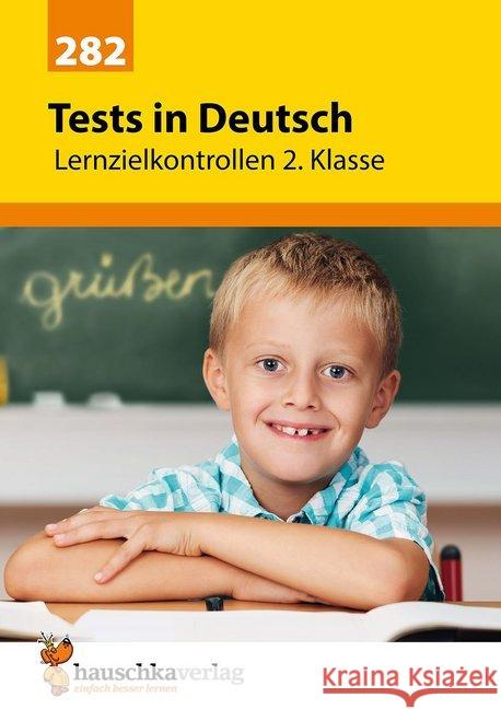 Tests in Deutsch - Lernzielkontrollen 2. Klasse Maier, Ulrike 9783881002820 Hauschka - książka