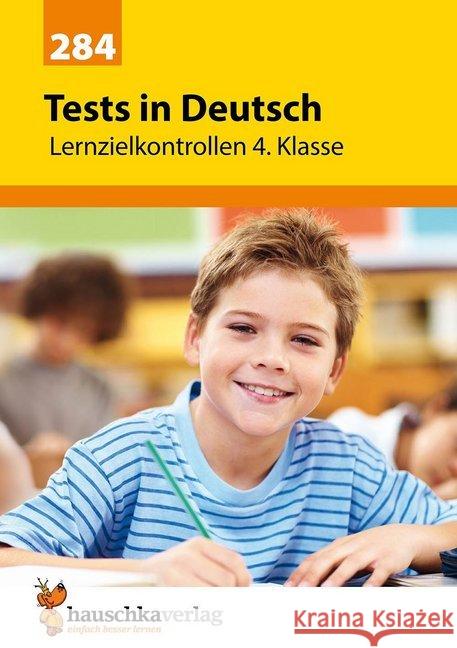 Tests in Deutsch - Lernzielkontrollen 4. Klasse Maier, Ulrike 9783881002844 Hauschka - książka