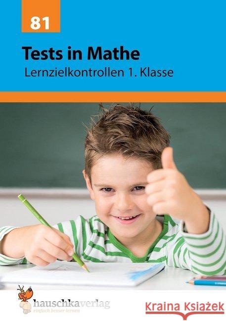 Tests in Mathe - Lernzielkontrollen 1. Klasse Spiecker, Agnes 9783881001816 Hauschka - książka