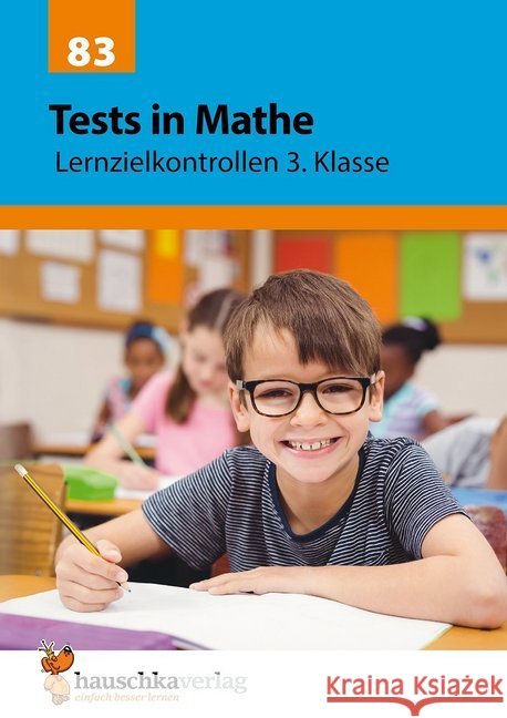 Tests in Mathe - Lernzielkontrollen 3. Klasse Spiecker, Agnes 9783881000833 Hauschka - książka