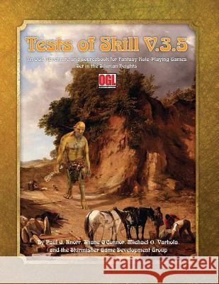 Tests of Skill v.3.5: An OGL Adventure and Sourcebook O'Connor, Shane 9781935050544 Skirmisher Publishing - książka