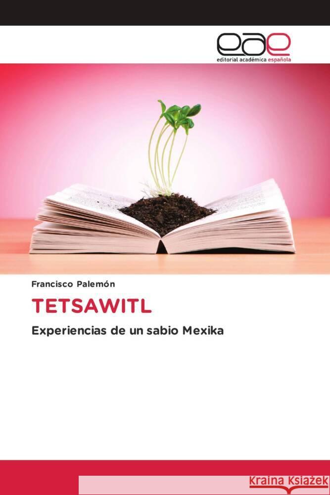 TETSAWITL Palemón, Francisco 9786202138284 Editorial Académica Española - książka