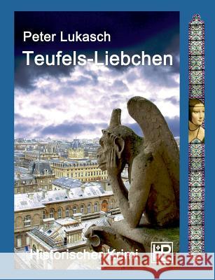 Teufels-Liebchen Peter Lukasch 9783734770432 Books on Demand - książka