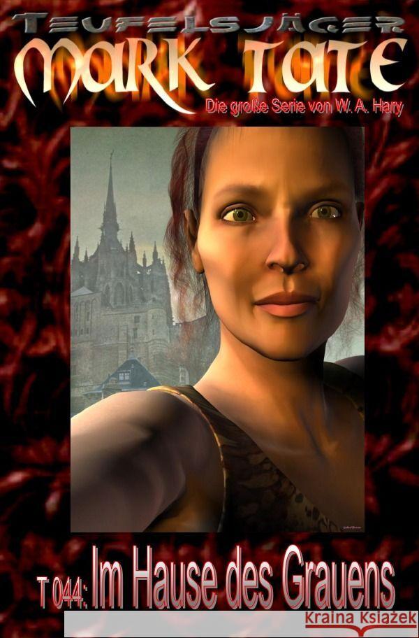 TEUFELSJÄGER Mark Tate 044: Im Hause des Grauens Hary, Wilfried A. 9783758468636 epubli - książka