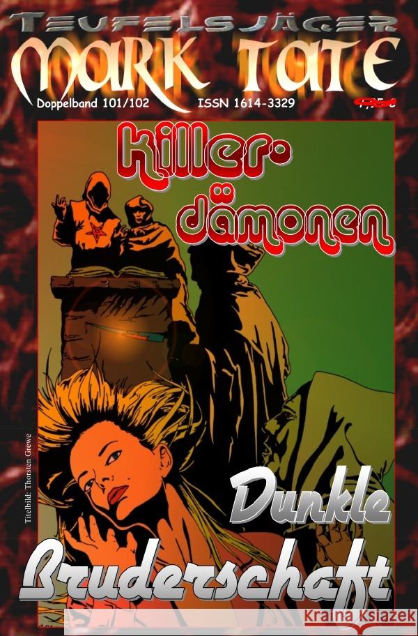 TEUFELSJÄGER Mark Tate 101-102: Killerdämonen Hary, Wilfried A. 9783759833921 epubli - książka