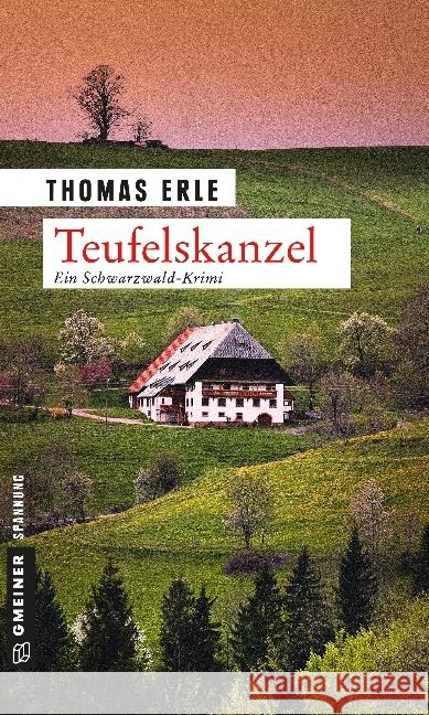 Teufelskanzel : Ein Schwarzwald-Krimi. Kaltenbachs erster Fall Erle, Thomas 9783839213940 Gmeiner - książka