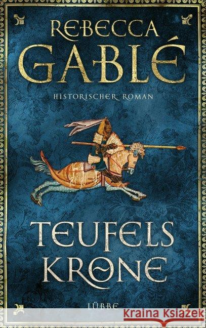 Teufelskrone : Historischer Roman Gablé, Rebecca 9783785726600 Bastei Lübbe - książka