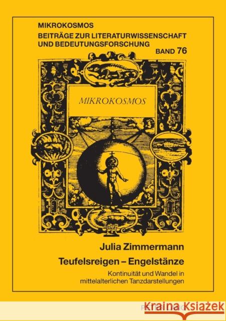 Teufelsreigen - Engelstaenze: Kontinuitaet Und Wandel in Mittelalterlichen Tanzdarstellungen Harms, Wolfgang 9783631564059 Peter Lang Gmbh, Internationaler Verlag Der W - książka