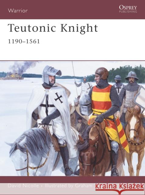 Teutonic Knight: 1190-1561 Nicolle, David 9781846030758  - książka