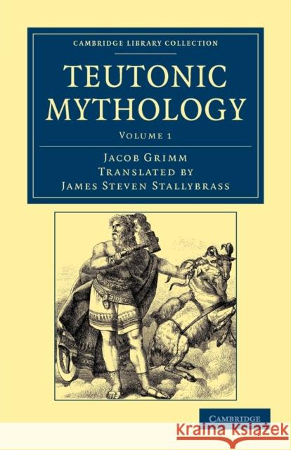 Teutonic Mythology Jacob Grimm James Steven Stallybrass 9781108047043 Cambridge University Press - książka