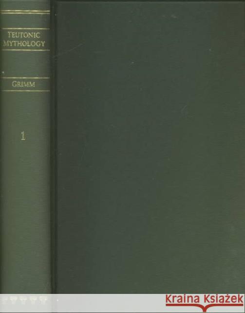 Teutonic Mythology 1880-88 Jacob Ludwig Carl Grimm James Steveb Stallybrass 9780415221085 Routledge - książka