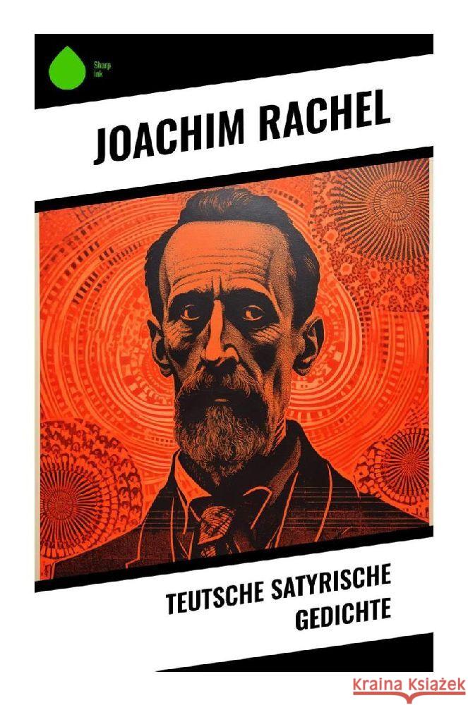 Teutsche Satyrische Gedichte Rachel, Joachim 9788028345877 Sharp Ink - książka