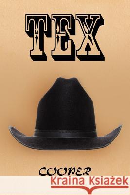 Tex Steven Ed. Cooper 9781441546814 Xlibris Corporation - książka