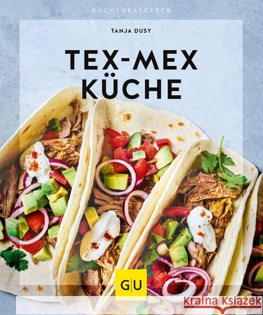 Tex-Mex Küche Dusy, Tanja 9783833866272 Gräfe & Unzer - książka