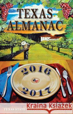 Texas Almanac 2016-2017 Elizabeth C. Alvarez 9781625110329 Texas A&M University Press - książka