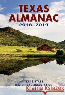 Texas Almanac 2018-2019 Elizabeth Cruce Alvarez Robert Plocheck 9781625110442 Texas State Historical Assn - książka
