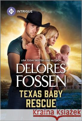 Texas Baby Rescue Delores Fossen 9781335690425 Harlequin Intrigue - książka