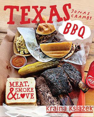 Texas BBQ: Meat, Smoke & Love Jonas Cramby 9780008702779 HarperCollins Publishers - książka