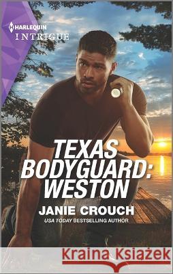 Texas Bodyguard: Weston Janie Crouch 9781335591050 Harlequin Intrigue - książka