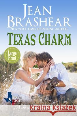 Texas Charm (Large Print Edition): A Sweetgrass Springs Story Jean Brashear 9781942653738 Jean Brashear - książka