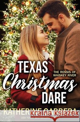 Texas Christmas Dare Katherine Garbera 9781956387216 Tule Publishing - książka