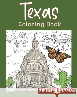 Texas Coloring Book: Painting on USA States Landmarks and Iconic, Funny Stress Relief Pictures Paperland 9781034952060 Blurb - książka