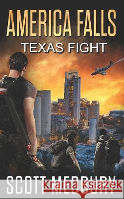 Texas Fight Scott Medbury 9798848611281 Independently Published - książka