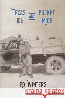 Texas Ice and Pocket Mice Ed Winters Julie R. Johnson 9781946195180 Fuzionpress - książka