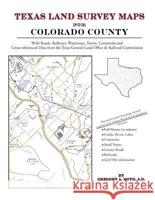 Texas Land Survey Maps for Colorado County Gregory a. Boy 9781420350760 Arphax Publishing Co. - książka
