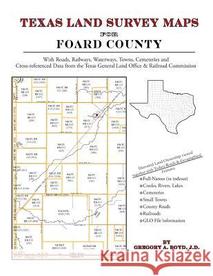 Texas Land Survey Maps for Foard County Gregory a. Boy 9781420350524 Arphax Publishing Co. - książka